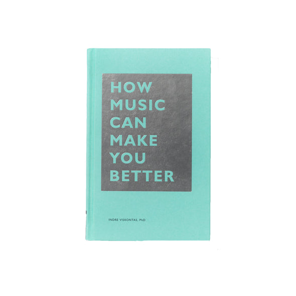 How Series: How Music Can Make You Better